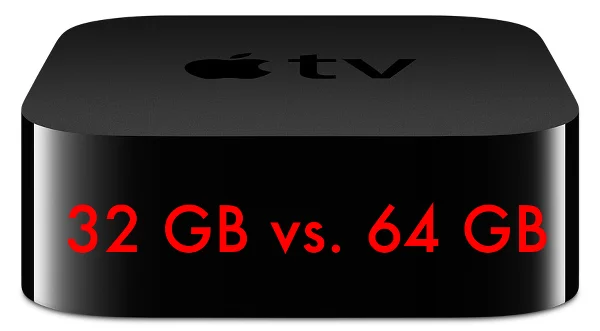 32 GB vs. 64 GB Apple TV 4